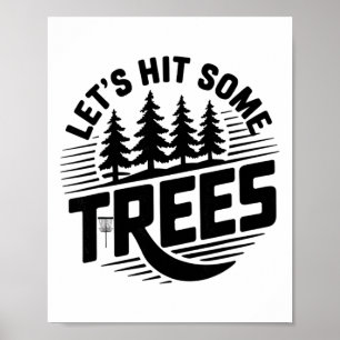 Let’s Hit Some Trees Disc Golf Nature Frisbee Spor Poster