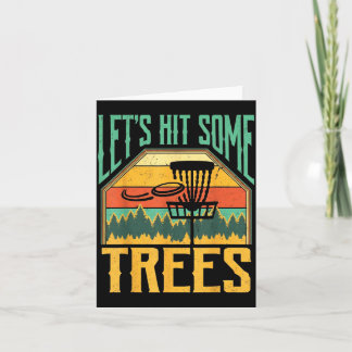 Let’s Hit Some Trees Funny Disc Golf Player  Card