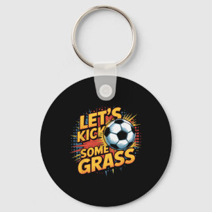 Let`s Kick Some Gr Soccer Mom Key Ring