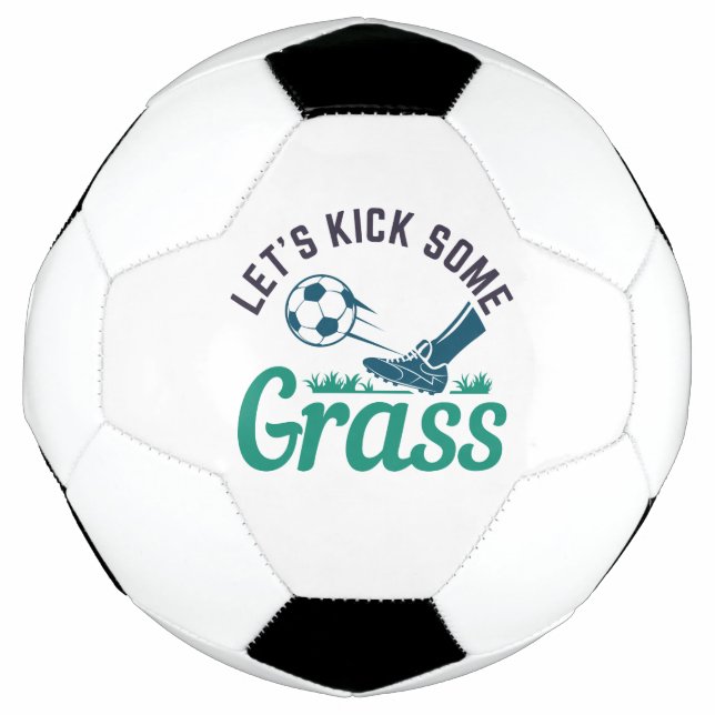Let’s Kick Some Grass Soccer Ball (Front)