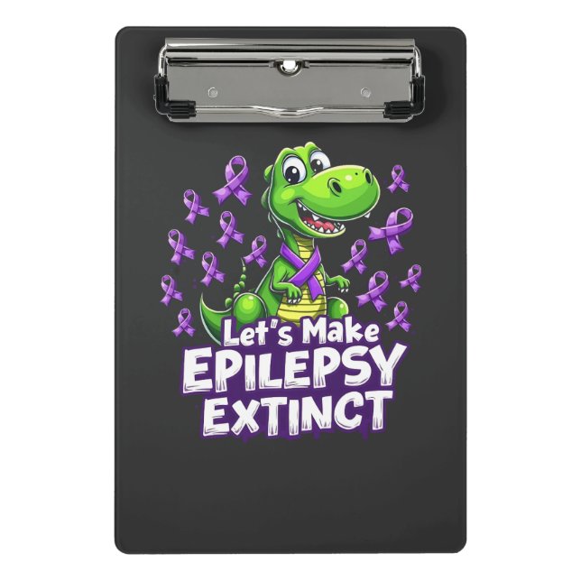 Let’s Make Epilepsy Extinct Awareness Dinosaurs  Mini Clipboard (Front)