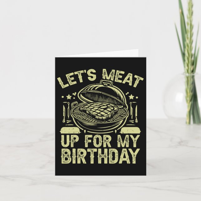 Let’s Meat Up For My Birthday Bbq Party  Card (Front)