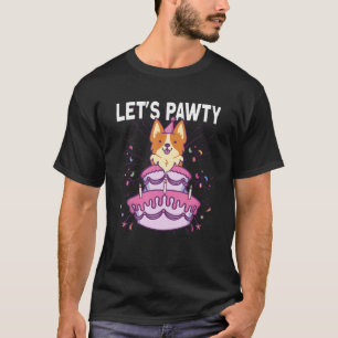 Let s Pawty bday Dog Kids Birthday Corgi Dog T Shi T-Shirt