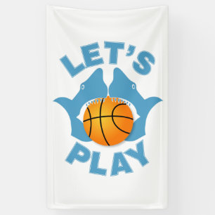 Let’s play basketball banner