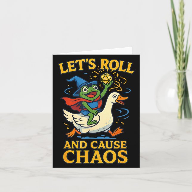 Let’s Roll And Cause Chaos Frog Wizard Goose Rpg A Card (Front)