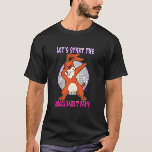 Let’S Start The 2000S Rabbit Party - Cute Bunny T-Shirt