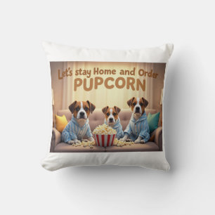Let’s Stay Home and Order Pupcorn Cartoon dogs  Cushion
