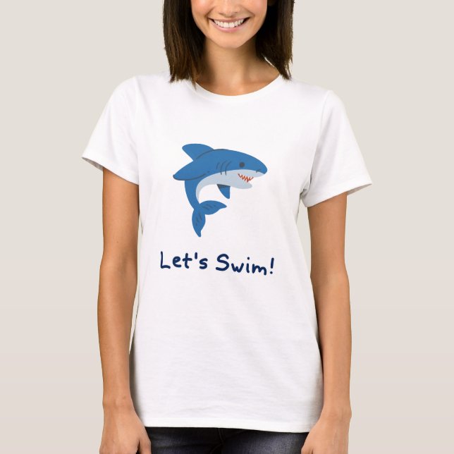 Let’s Swim Shark Cartoon T-Shirt Cute Ocean Love (Front)