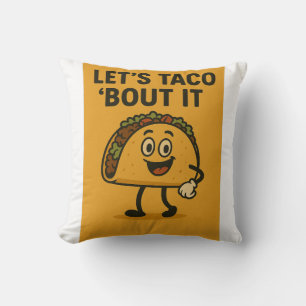 Let’s Taco ‘Bout It Cushion