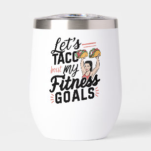 Let’s Taco ‘bout My Fitness Goals Funny Resolution