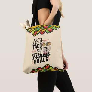 Let’s Taco ‘bout My Fitness Goals Funny Resolution Tote Bag