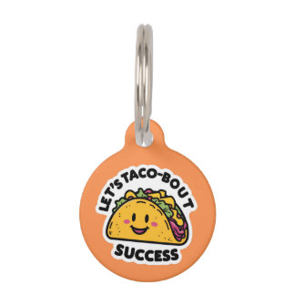 Let’s Taco-Bout Success – Cute Motivational Pet Tag