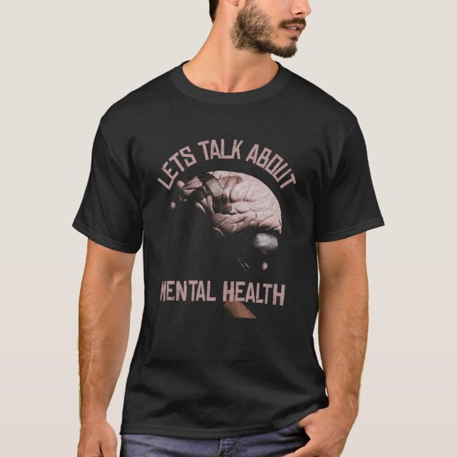 Let´s Talk About Mental Health Therapy Awareness Q T-Shirt (Front)