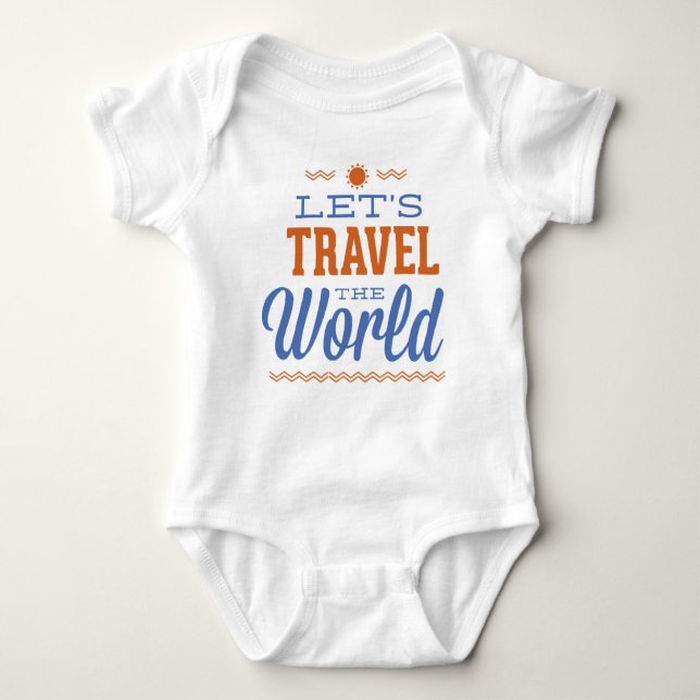 Let’s Travel The World Baby Bodysuit (Front)