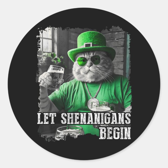 Let Shenanigans Begin Funny Fat Cat St. Patricks D Classic Round Sticker (Front)