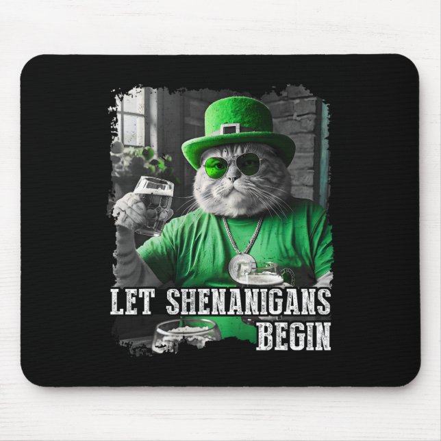 Let Shenanigans Begin Funny Fat Cat St. Patrick's  Mouse Pad (Front)