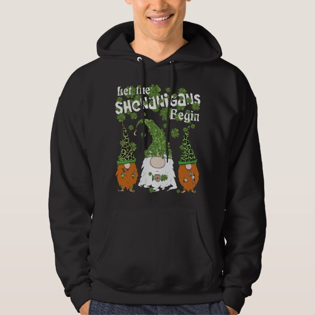 Let Shenanigans Begin Gnomes Green Clovers St Patr Hoodie (Front)