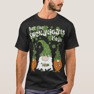 Let Shenanigans Begin Gnomes Green Clovers St Patr T-Shirt