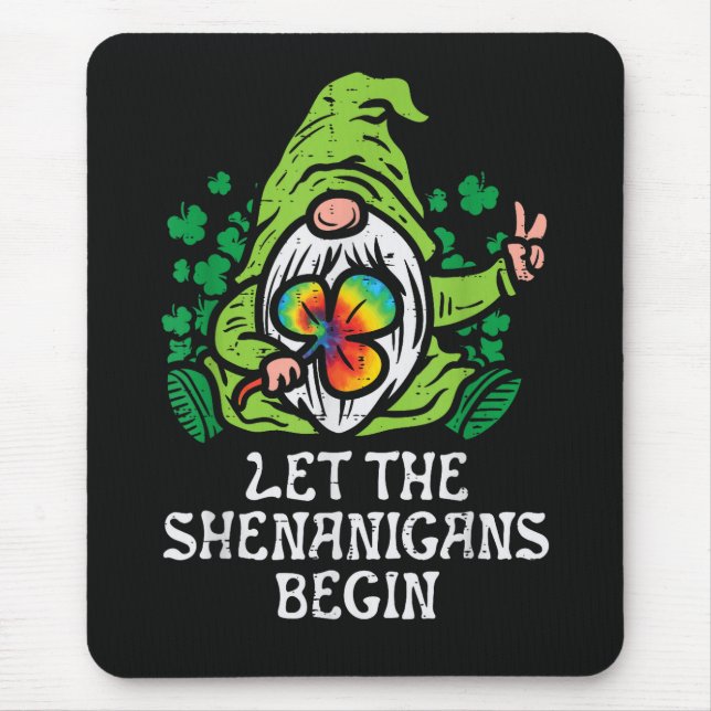 Let Shenanigans Begin Mouse Pad (Front)