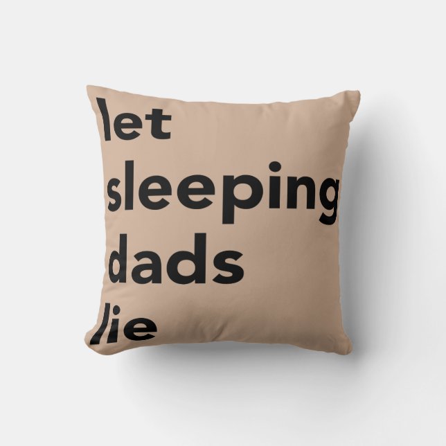 Let Sleeping Dads Lie Cushion (Front)