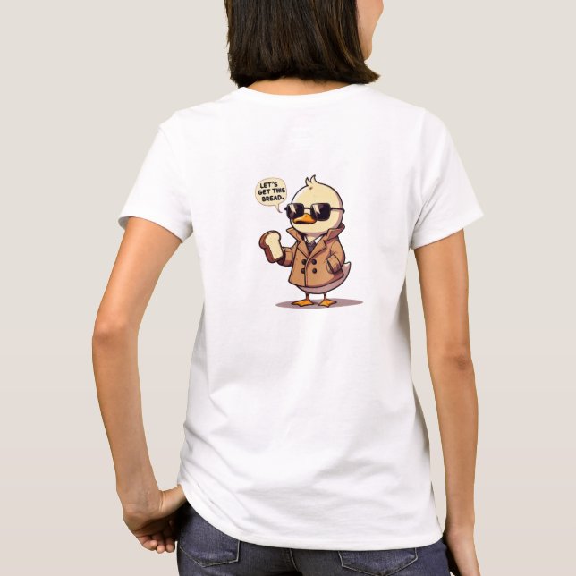 Let take this bread eating duck T-Shirt (Back)