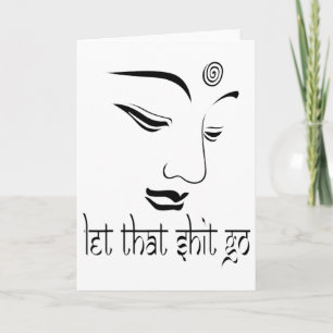 Let That Go Funny Zen Buddha Yoga Mindfulness Hipp Card