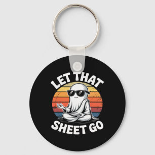 Let That Sheet Go Ghost Meditation Yoga Halloween Key Ring