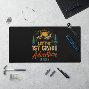 Let The 1st Grade Adventure Begin Desk Mat