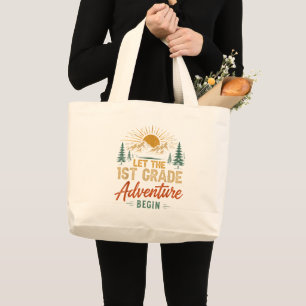 Let The 1st Grade Adventure Begin Large Tote Bag