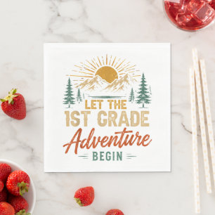 Let The 1st Grade Adventure Begin Napkin