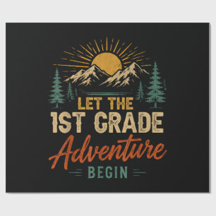 Let The 1st Grade Adventure Begin Wrapping Paper