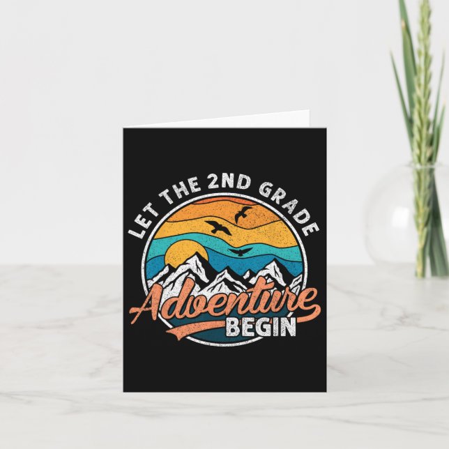 Let The 2nd Grade Adventure Begin Back To School T Card (Front)