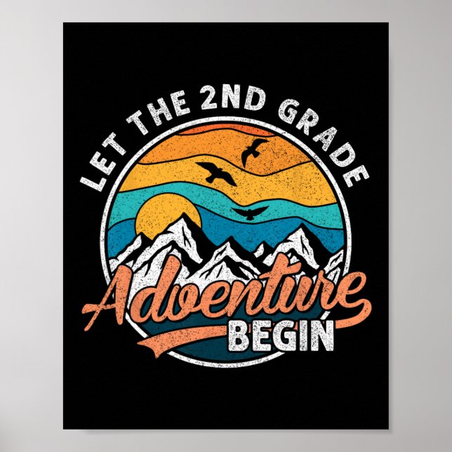 Let The 2nd Grade Adventure Begin Back To School T Poster (Front)