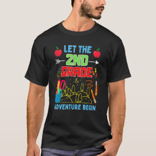 Let The 2nd Grade Adventure Begin Fourth Grade Tea T-Shirt