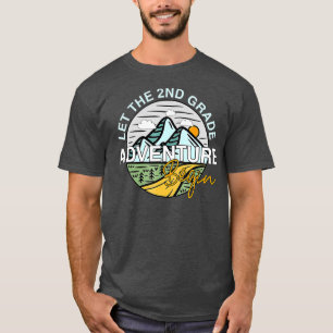 Let The 2nd Grade Adventure Begin Funny Back To Sc T-Shirt