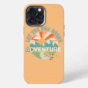 Let The 2nd Grade Adventure Begin Teacher Back To iPhone 13 Pro Max Case