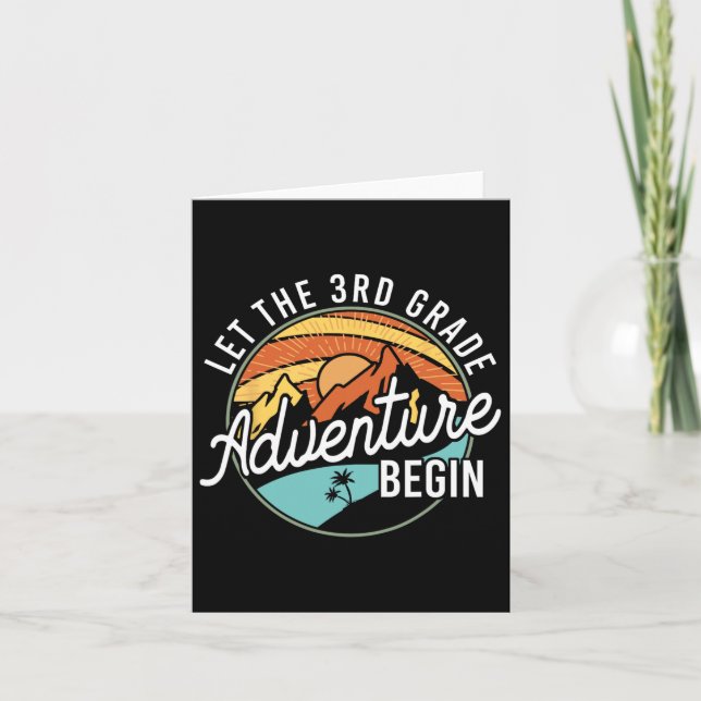 Let The 3rd Grade Adventure Begin Back To School T Card (Front)