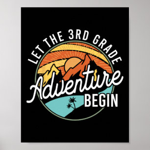Let The 3rd Grade Adventure Begin Back To School T Poster