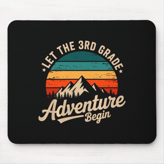 Let The 3rd Grade Adventure Begin Retro First Day  Mouse Pad (Front)