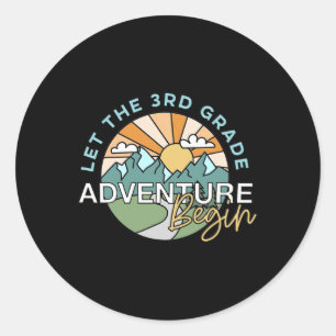 Let The 3rd Grade Adventure Begin Teacher Back To Classic Round Sticker