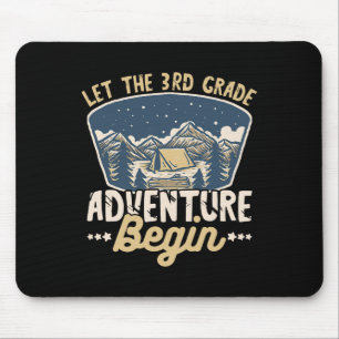Let The 3rd Grade Adventure Begin Teacher Back to  Mouse Pad