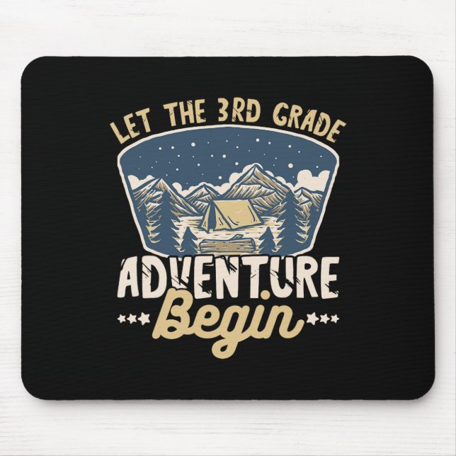 Let The 3rd Grade Adventure Begin Teacher Back to  Mouse Pad (Front)