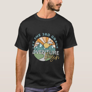 Let The 3rd Grade Adventure Begin Teacher Ck To Sc T-Shirt