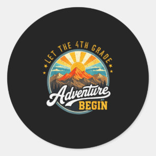 Let the 4th grade adventure begin back to school classic round sticker