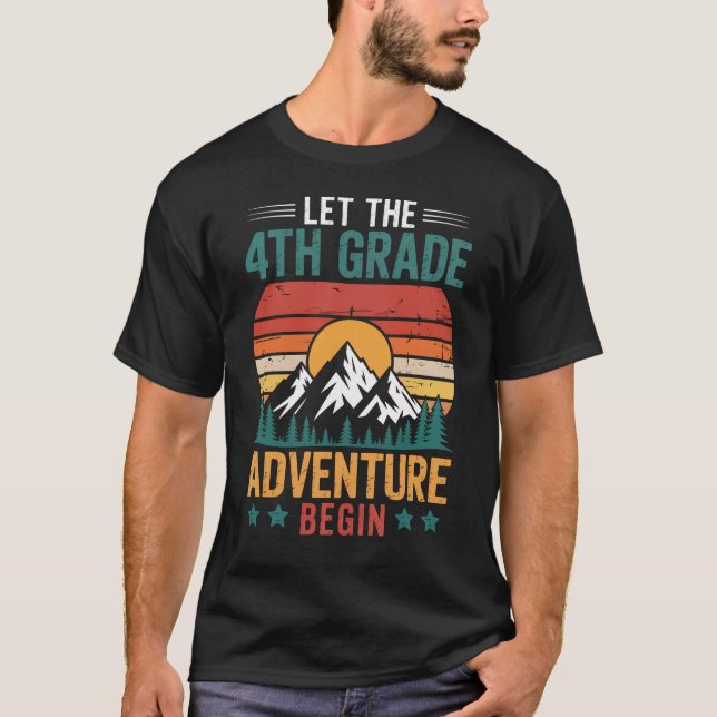 Let The 4Th Grade Adventure Begin First Day   T-Shirt (Front)