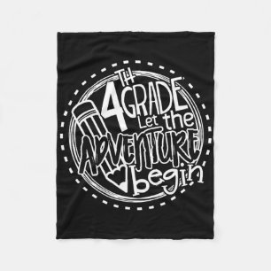 Let The 4th Grade Adventure Begin Fourth Grade Tea Fleece Blanket