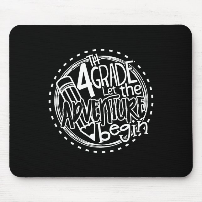 Let the 4th Grade Adventure Begin Fourth Grade Tea Mouse Pad (Front)
