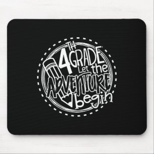 Let The 4th Grade Adventure Begin Fourth Grade Tea Mouse Pad