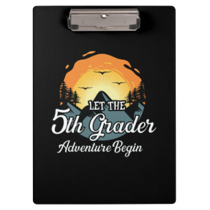 Let The 5th Grade Adventure Begin Clipboard
