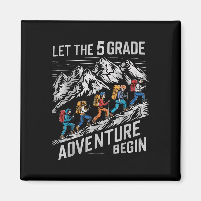 Let The 5th Grade Adventure Begin Fifth Grade Teac Magnet (Front)